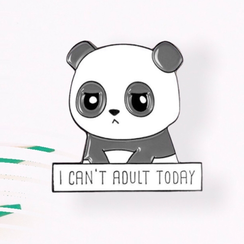 I Can´t Adult Today