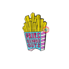 Fries before guys