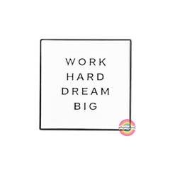 Work Hard
