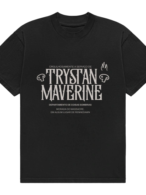 Camiseta A Serviço de Trystan Maverine
