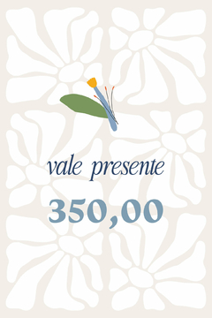 Vale presente ✤ R$ 350,00
