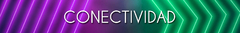 Banner de la categoría CONECTIVIDAD
