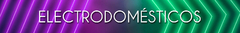 Banner de la categoría ELECTRODOMESTICOS