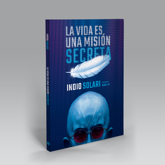 La vida es una misión secreta