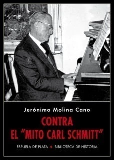 Contra el "mito de Carl Schmit"