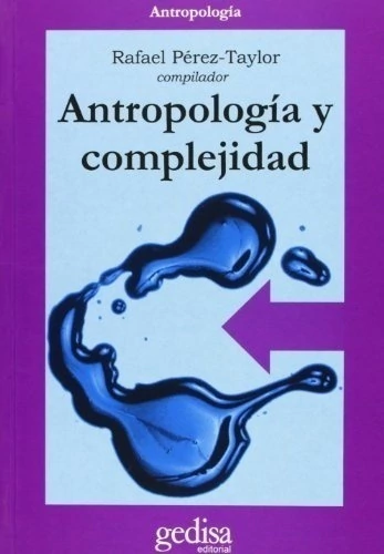 ANTROPOLOGIA Y COMPLEJIDAD