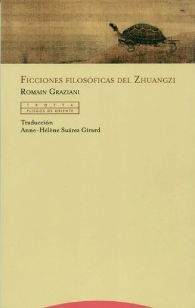 FICCIONES FILOSOFICAS DEL ZHUANGZI