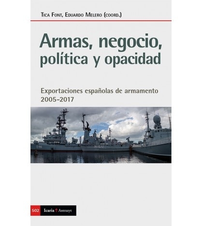 ARMAS, NEGOCIO, POLÍTICA Y OPACIDAD