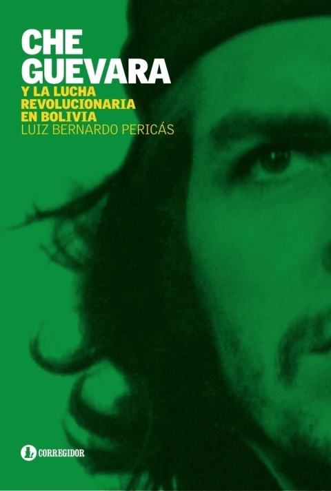 Che Guevara y la lucha revolucionaria en Bolivia