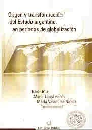 ORIGENES Y TRANSFORMACION DEL ESTADO ARGENTI