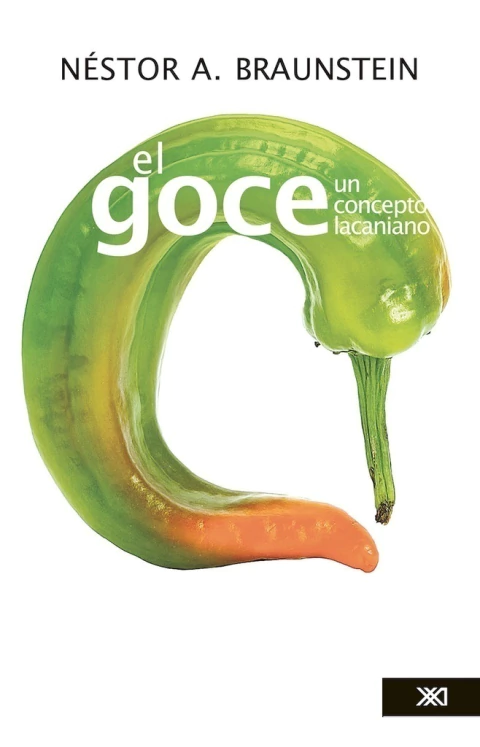 EL GOCE. UN CONCEPTO LACANIANO