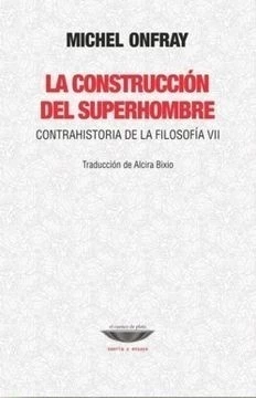La construcción del superhombre