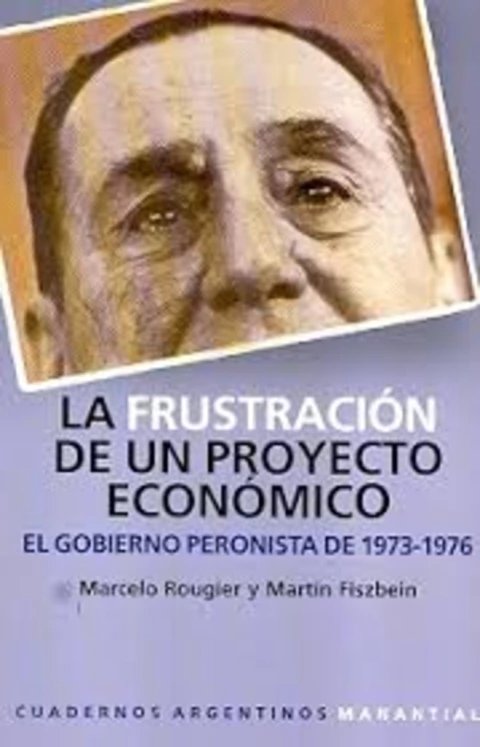 La frustración de un proyecto económico