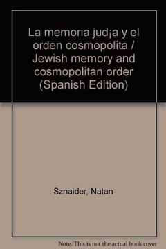 LA MEMORIA JUDIA Y EL ORDEN COSMOPOLITA