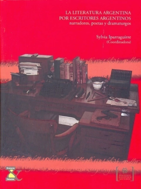 La literatura Argentina por escritores Argentinos