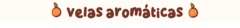 Banner da categoria Velas 150g