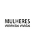 Mulheres: violências vividas (org. Suane Soares - Maria Clara Dias) - comprar online