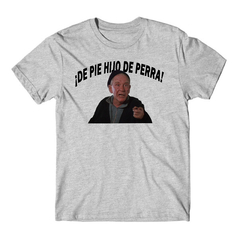 De pie hijo de perra