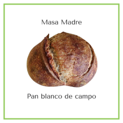 Pan blanco de campo de masa madre - 48hs de preparacion - comprar online