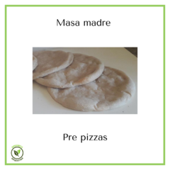 Pre pizzas de masa madre con harina orgánica por unidad - sin salsa roja - 48hs de preparacion