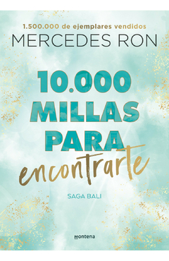 10.000 millas para encontrarte (Bali 2) Mercedes Ron