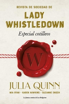 REVISTA DE SOCIEDAD DE LADY WHISTLEDOWN JULIA QUINN