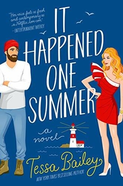 IT HAPPENED ONE SUMMER TESSA BAILEY