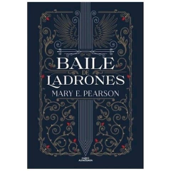 Baile de ladrones - Mary E. Pearson