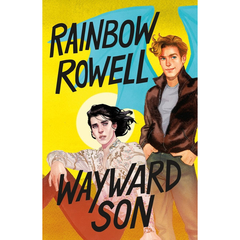 WAYWARD SON (CARRY ON 2) RAINBOW ROWELL