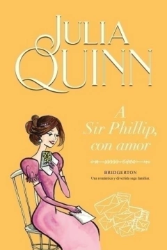 A SIR PHILLIP CON AMOR JULIA QUINN (BRIDGERTON 5)