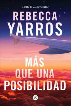 MAS QUE UNA POSIBILIDAD - Rebecca Yarros