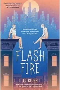 FLASH FIRE, T J KLUNE (EXTRAORDINARIOS 2)
