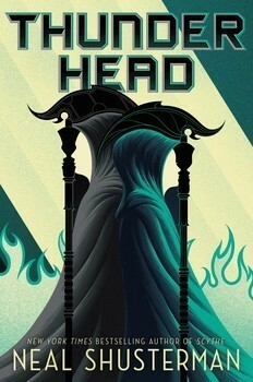 THUNDERHEAD NEAL SHUSTERMAN (ARC OF A SCYTHE 2)