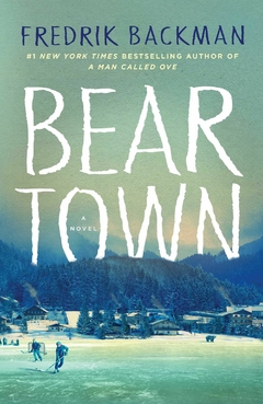 BEARTOWN FREDRIK BACKMAN