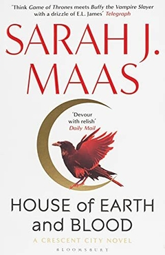 HOUSE OF EARTH AND BLOOD SARAH J MAAS