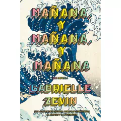 MAÑANA, Y MAÑANA, Y MAÑANA