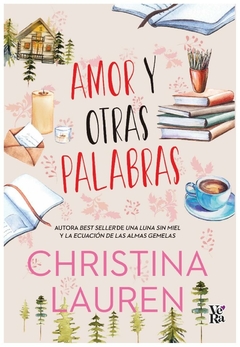 amor y otras palabras - christina lauren