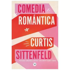 comedia romantica curtis sittenfeld