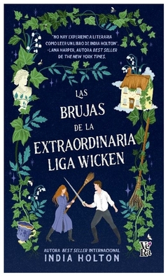 las brujas de la extraordinaria liga wicken india holton