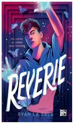 Reverie: dile adiós al mundo que conoces