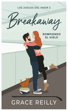 Breakaway. rompiendo el hielo - GRACE REILLY