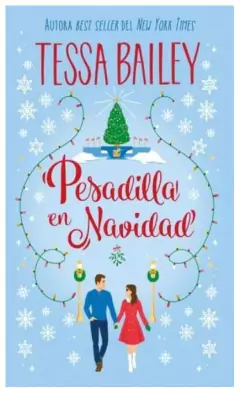Pesadilla en navidad - Tessa Bailey