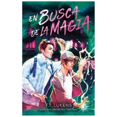 en busca de la magia - f.t. lukens