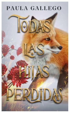 Todas las hijas perdidas - Paula Gallego