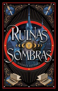 RUINAS Y SOMBRAS - ASTASIO, ANDRÉS - comprar online