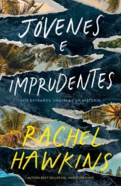 JÓVENES E IMPRUDENTES - HAWKINS, RACHEL - comprar online