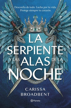 La Serpiente y las Alas de la Noche - Carissa Broadbent