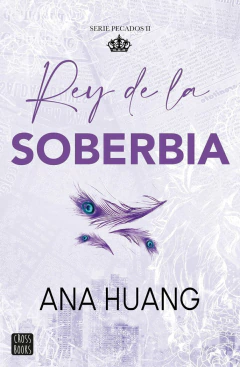 Pecados 2. Rey de la Soberbia - Ana Huang - comprar online