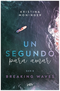 un segundo para amar - kristina moninger