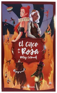 el circo de la rosa - bernard cornwell
